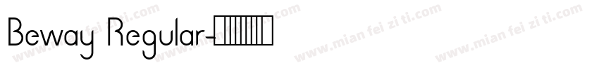 Beway Regular字体转换